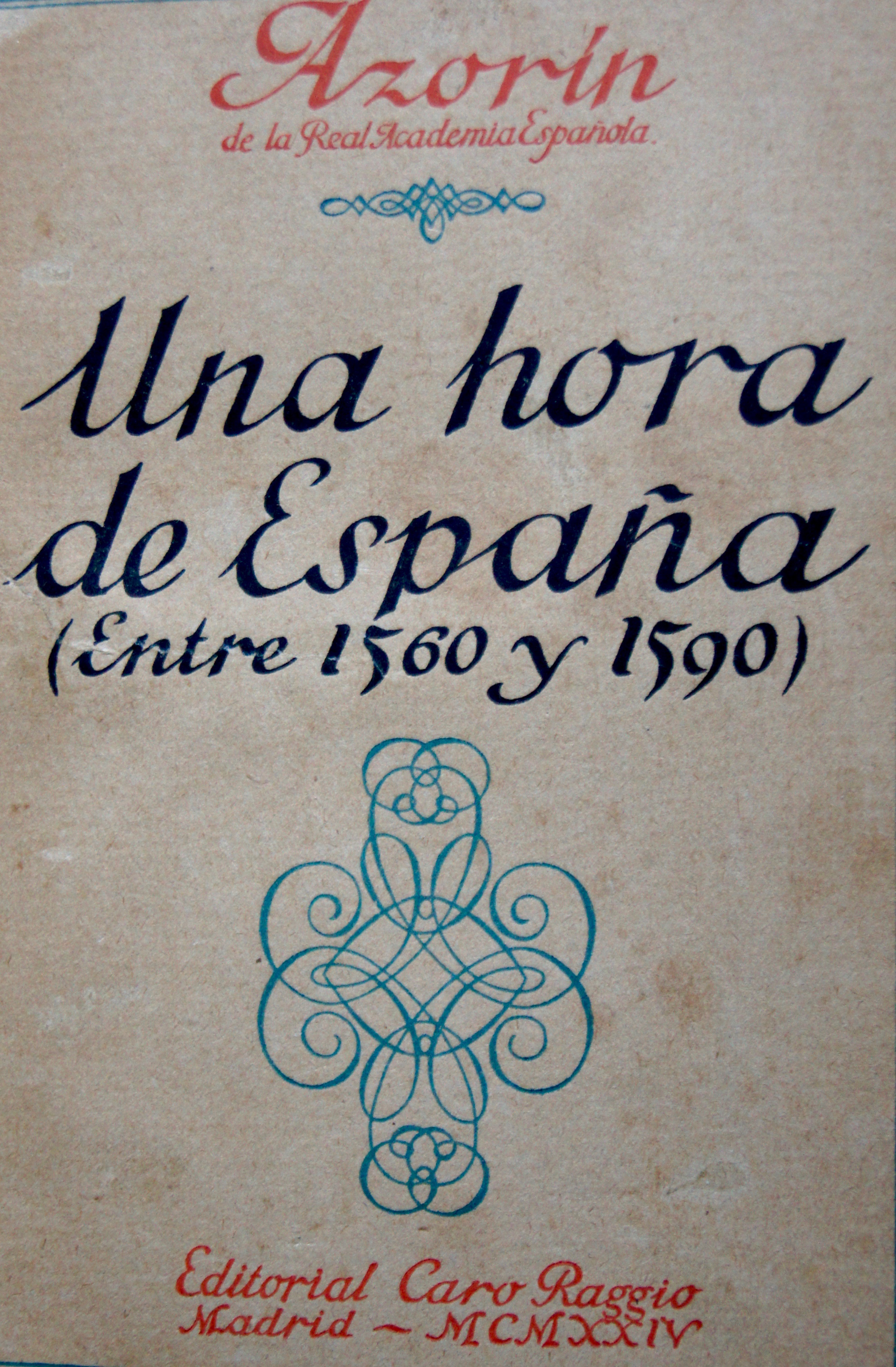 «Una hora de España», discurso de ingreso de Azorín en la RAE en 1924. Edición de 1925.